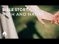 Bible Stories for Sleep: Ruth and Naomi
