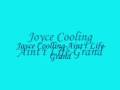 Joyce Cooling-Aint't Life Grand