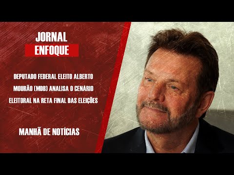 Deputado federal eleito Alberto Mourão analisa o cenário eleitoral na reta final