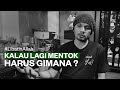 KALO LAGI MENTOK, HARUS GIMANA? #LibatinAllah