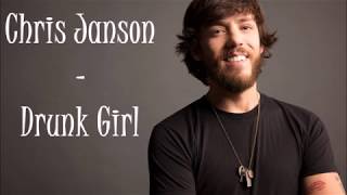 Chris Janson -Drunk Girl- Lyrics On Screen