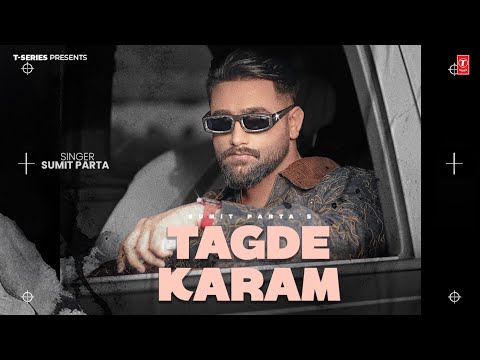 Sumit Parta "Tagde Karam" (Official Music Video) | New Haryanvi Song 2025 | T-Series Haryanvi