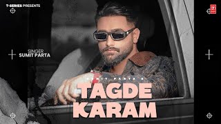 Download lagu Sumit Parta 'Tagde Karam' | New Haryanvi Song 2025 | T-Series Haryanvi mp3