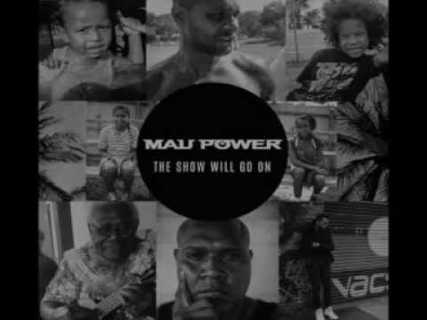 Mau Power | The Show Will Go On | Full Album