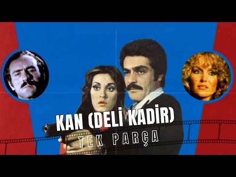 Kan (Deli Kadir) | Kadir İnanır - Necla Nazır Eski Türk Filmi