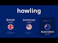 Saying The Word Howling In 3 Different Ways