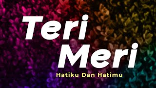 Download lagu Teri Meri | Female Version | Female Cover | Lirik Dan Terjemahan mp3 Download lagu Teri Meri | Female Version | Female Cover | Lirik Dan Terjemahan mp3