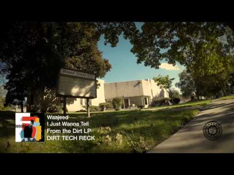 Waajeed - I Just Wanna Tell