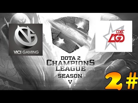 Dota 2 - Vici Gaming VS CDEC Gaming Game 2# - D2CL Season 5!