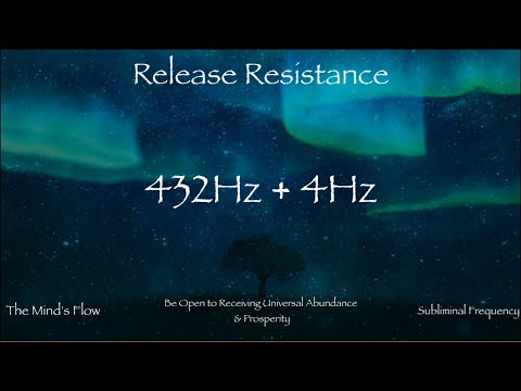 432 Hz + 4 Hz Release Resistance Universal Abundance & Prosperity Frequency (Subliminal Messages)