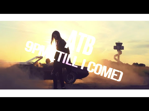 ATB - 9PM (Till I Come) (Cloudriver Remix)