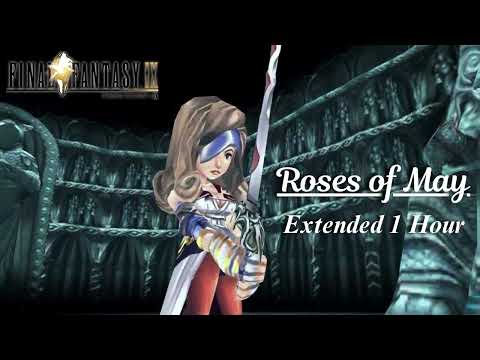Final Fantasy IX - Roses of May [Extended]
