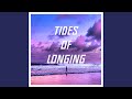 Tides of Longing