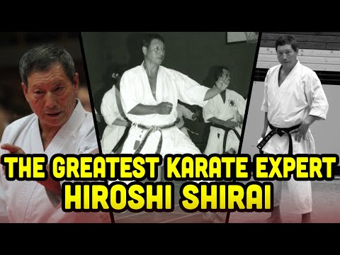 Hiroshi Shirai One of The Greatest Karate Expert - 10th dan