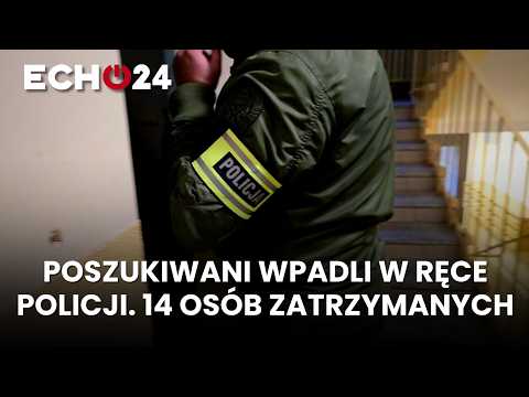 The wanted men were captured by the police. 14 people were detained.