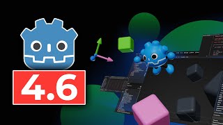 Godot 4.6 Is Finally Here!