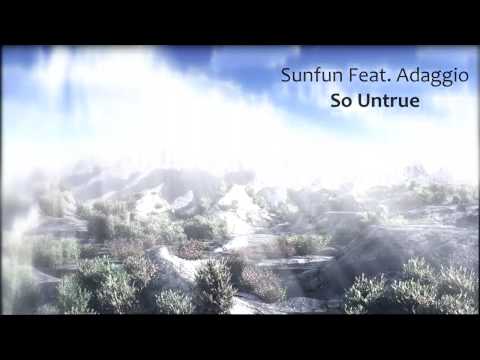 Sunfun feat. Adaggio - So Untrue