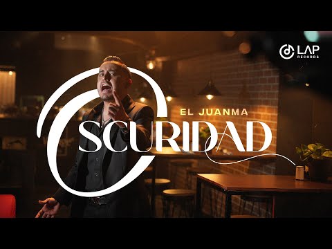 El Juanma - Oscuridad