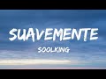 Soolking - Suavemente (Paroles/Lyrics)