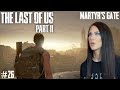 THE LAST OF US PART II - MARTYR'S GATE - PART 26 - Walkthrough - Naughty Dog