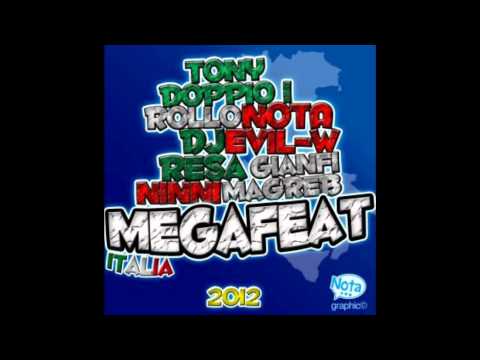 Tutta italia (Il megafeat) - Rollo Mc,Dj Resa,Gianfi Magreb,Nota,Evil-w,Tony Doppio1 & Ninni