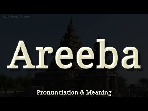 Areeba - Pronunciation and Meaning