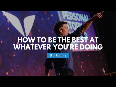 How To Be The Best At What You Do | Bo Eason
