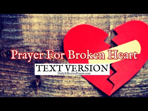 Prayer For a Broken Heart | Heal My Broken Heart Prayer (Text Version - No Sound)