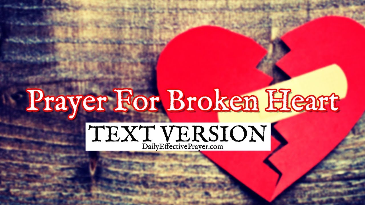 Prayer For a Broken Heart | Heal My Broken Heart Prayer (Text Version - No Sound)
