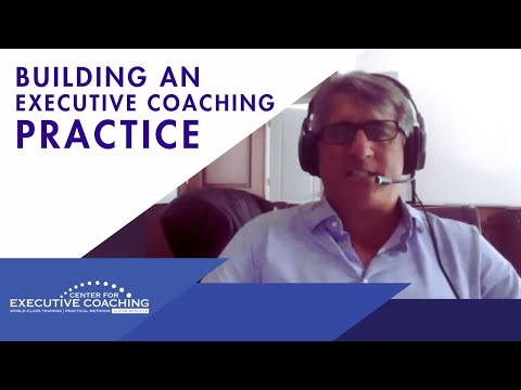 The Best Way to Build an Executive Coaching Practice