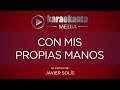 Karaokanta - Javier Solís - Con mis propias manos