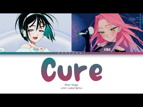{VOSTFR} Alien Stage - 'Cure (Sua & Mizi ver.)' (Color Coded Lyrics Han/Rom/Vostfr/Eng)