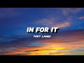 TORY LANEZ IN FOR IT LYRICS