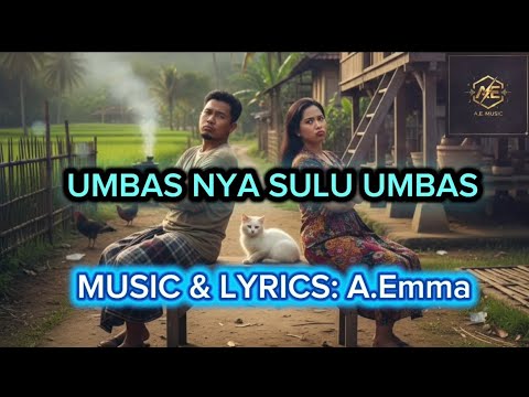UMBAS NYA SULU UMBAS (OFFICIAL LYRICS VIDEO) -Anne Emma Music