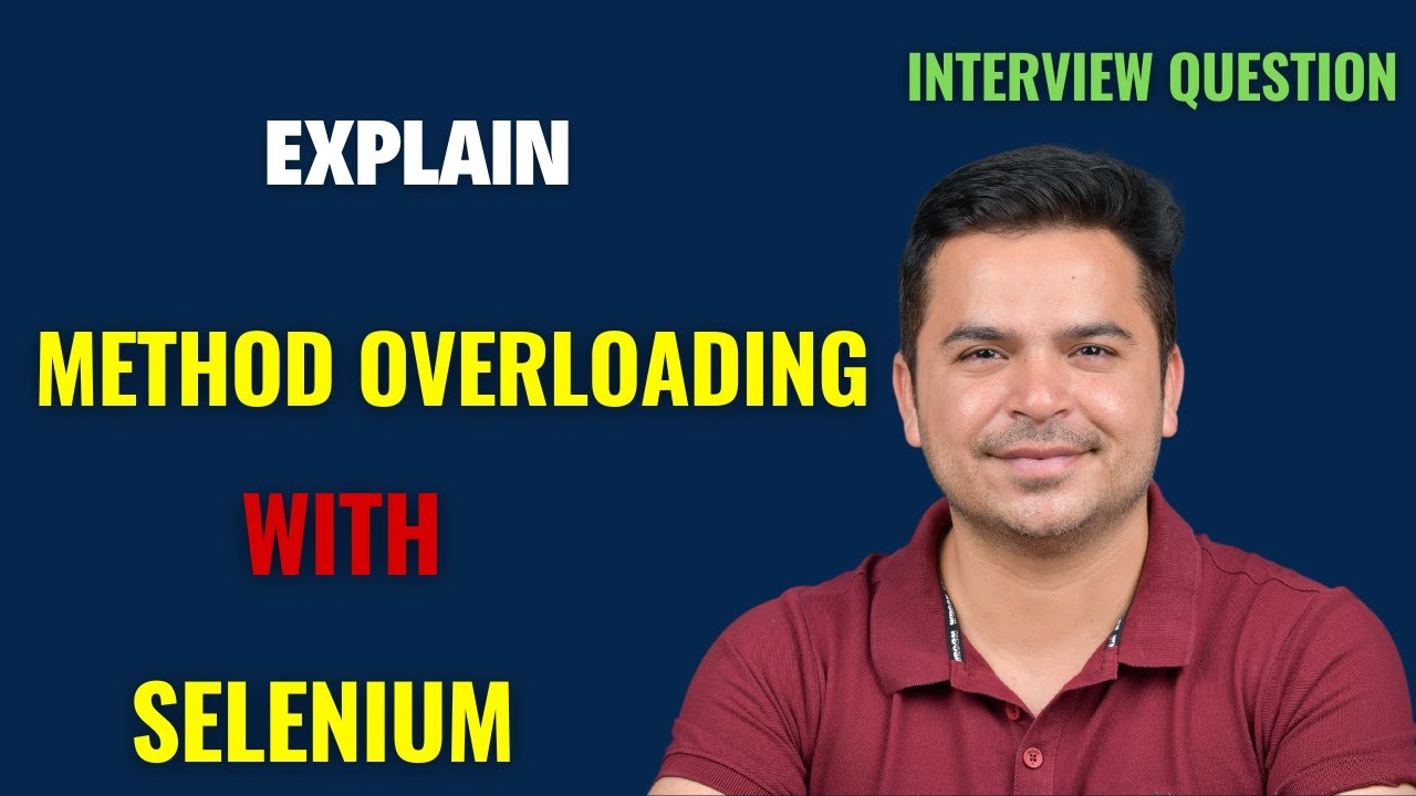 How To Explain Method Overloading With Selenium | Selenium Interview Question
