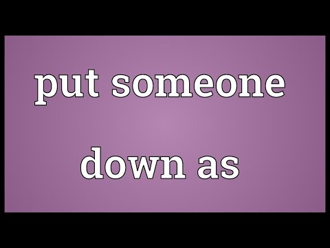 Put Someone Down Synonym