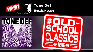 Tone Def: Hectic House | SHADOW9-Y | Moving Shadow