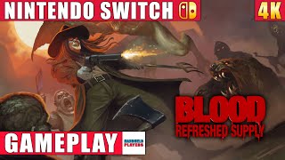 Blood: Refreshed Supply Nintendo Switch 1 Gameplay in 4K