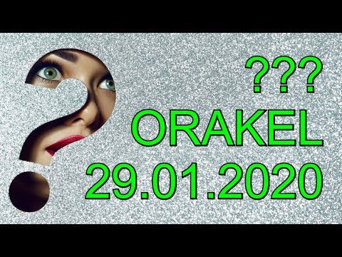 ??? ORAKEL: 29.01.2020