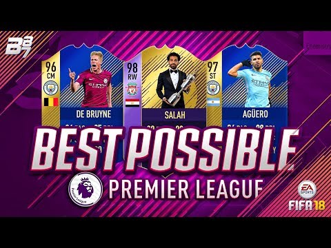 BEST POSSIBLE PREMIER LEAGUE TEAM! w/ TOTS AGUERO AND POTY SALAH! | FIFA 18 ULTIMATE TEAM Video