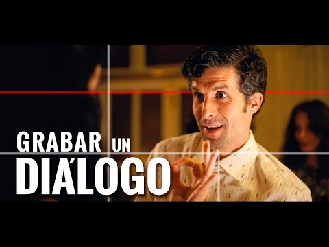 Cómo GRABAR un DIÁLOGO de CINE