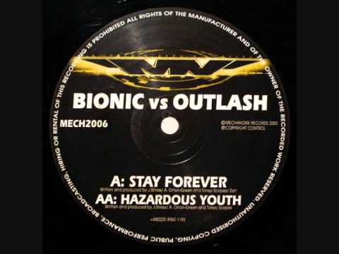 Bionic vs Outlash - Stay Forever