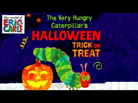 The Very Hungry Caterpillar's Halloween Trick or Treat || Eric Carle's Book || Halloween Read Aloud
