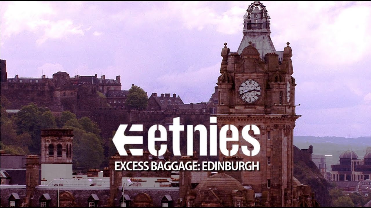 ETNIES EXCESS BAGGAGE TOUR: EDINBURGH