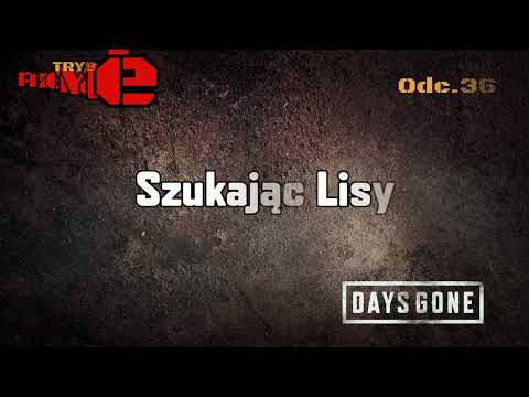 Szukając Lisy • Days Gone na 100% | Odc. 36