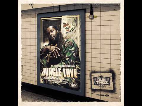 Da Fuchaman - Jungle Love - Feat.  Serial Killaz & Run Tingz Cru