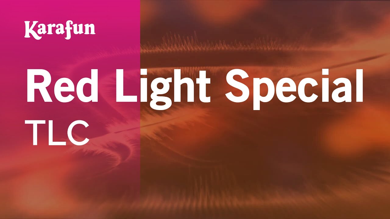 Red Light Special - TLC | Karaoke Version | KaraFun