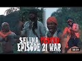 SELINA TESTED EPISODE 21 ( WAR UNENDING).
