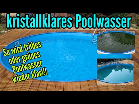 Poolwasser trüb oder grün - So bekommst du es wieder kristallklar Pool Chlor Wasser aufbereiten