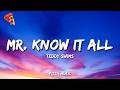 Teddy Swims - Mr. Know It All (Lyrics)